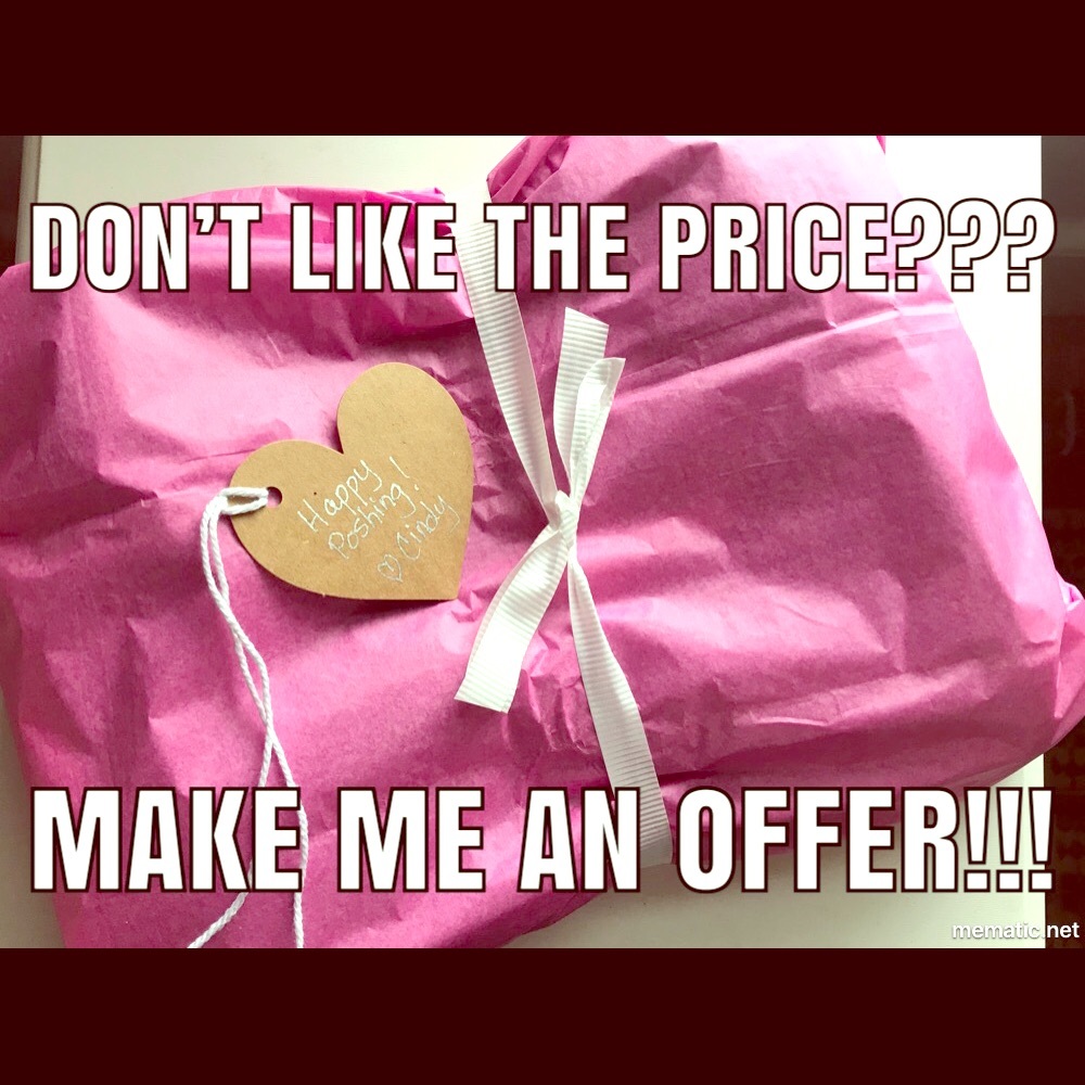 Don’t like the price?  Make me an offer!